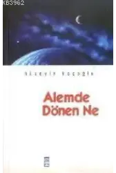 Alemde Dönen Ne