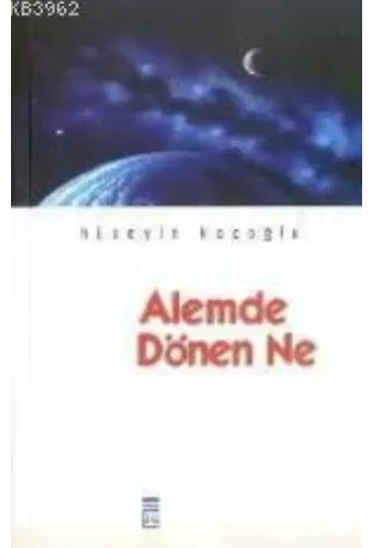 Alemde Dönen Ne