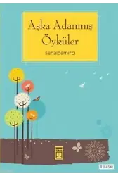 Aşka Adanmış Öyküler