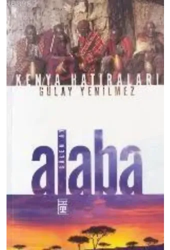 Alaba "Gülen Ay" Kenya Hatıraları
