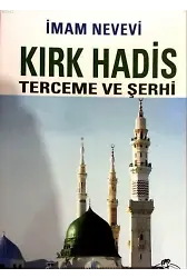 Kırk Hadis Terceme ve Şerhi