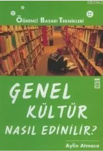 Genel Kültür Nasıl Edinilir; Öğrenci Başarı Teknikleri