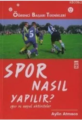 Spor Nasıl Yapılır; Spor ve Sosyal Aktiviteler