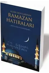 Allah Dostlarının Ramazan Hatıraları