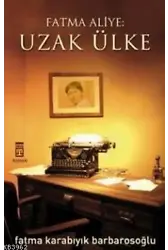 Fatma Aliye: Uzak Ülke