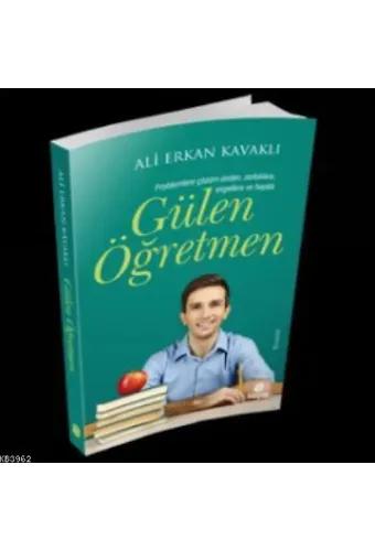 Gülen Öğretmen; Problemlere Çözüm Üreten, Zorluklara, Engellere ve Hayata