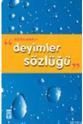 Açıklamalı Deyimler Sözlüğü
