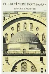 Kubbeyi Yere Koymamak