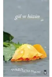 Gül ve Hüzün
