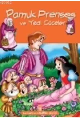 Turuncu Masallar - Pamuk Prenses ve Yedi Cüceler