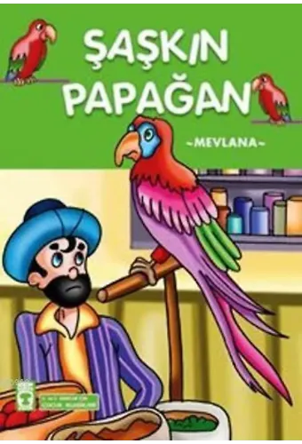 Turuncu Masallar - Şaşkın Papağan