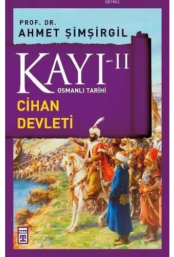 Kayı II; Cihan Devleti