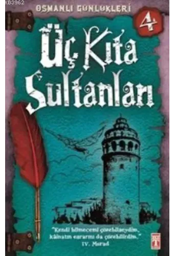 Üç Kıta Sultanları; Osmanlı Günlükleri