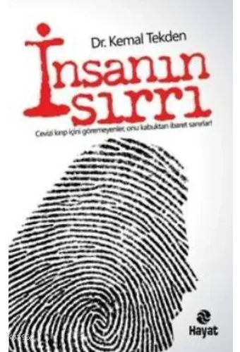İnsanın Sırrı; Cevizi Kırıp İçini Göremeyenler, Onu Kabuktan İbaret Sanırlar!