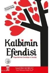 Kalbimin Efendisi; Peygamberimin Çocukluğu ve Gençliği