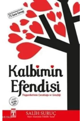 Kalbimin Efendisi; Peygamberimin Çocukluğu ve Gençliği