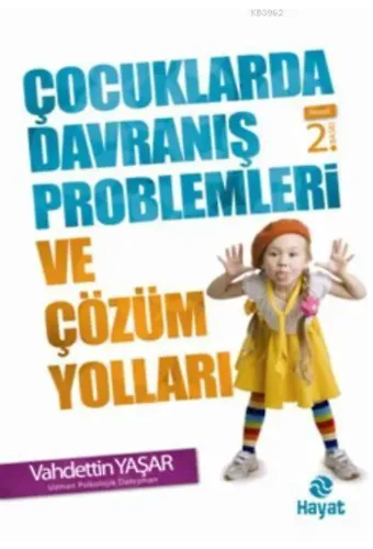 Çocuklarda Davranış Problemleri Ve Çözüm Yolları