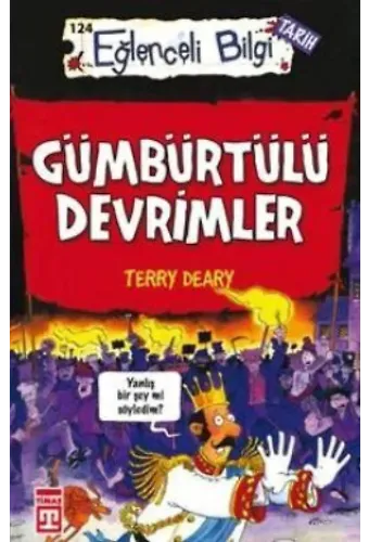 Gümbürtülü Devrimler; Eğlenceli Bilgi