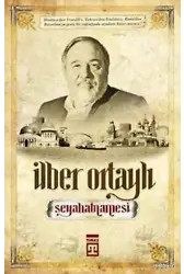 İlber Ortaylı Seyahatnamesi; Bir Tarihçinin Gezileri