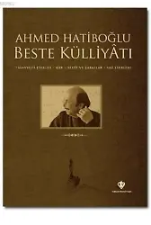 Ahmed Hatiboğlu Beste Külliyatı (Cdli)