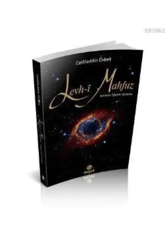 Levh-i Mahfuz; Evrenin işletim sistemi