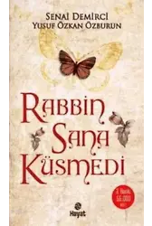 Rabbin Sana Küsmedi