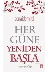 Her Güne Yeniden Başla