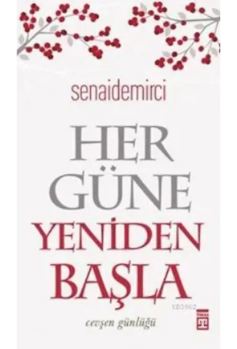 Her Güne Yeniden Başla