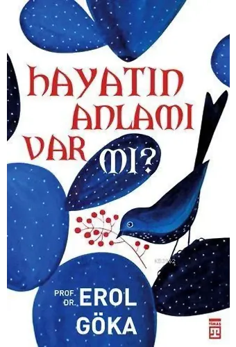 Hayatın Anlamı Var Mı?