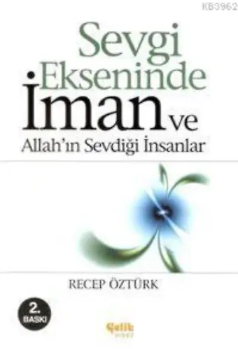 Sevgi Ekseninde İman ve Allah'ın Sevdiği İnsanlar
