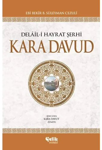 Delâil-i Hayrat Şerhi Kara Davud (Ciltli)