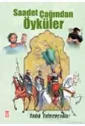 Saadet Çağından Öyküler