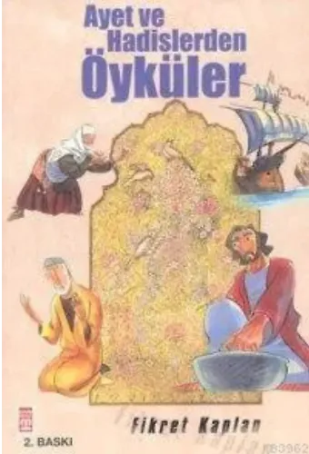 Ayet ve Hadislerden Öyküler