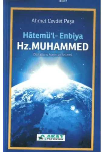 Hatemü'l Enbiya Son Peygamber Hz. Muhammed (sav.)