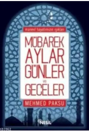 Mübarek, Aylar Günler ve Geceler