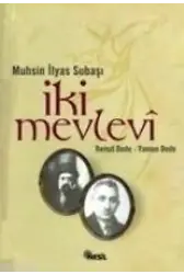 İki Mevlevi; Yaman Dede, Remzi Dede