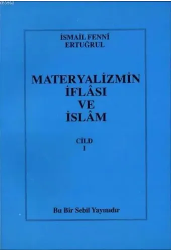 Materyalizmin İflası ve İslam (Cilt 1)