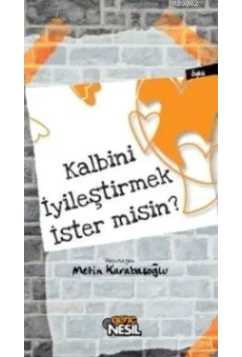 Kalbini İyileştirmek İster misin?
