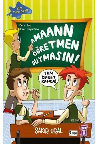 Aman Öğretmen Duymasın!