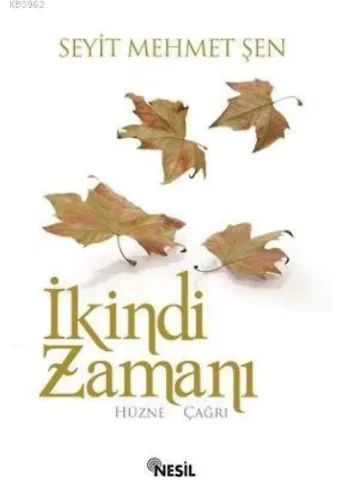 İkindi Zamanı; Hüzne Çağrı