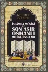 İslamda Musiki ve Son Asır Osmalı Musiki-Şinasları