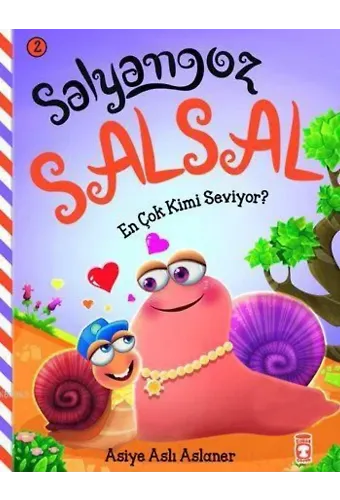 En Çok Kimi Seviyor? (4+ Yaş); Salyangoz Salsal 2
