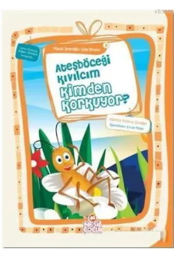 Ateşböceği Kıvılcım Kimden Korkuyor?