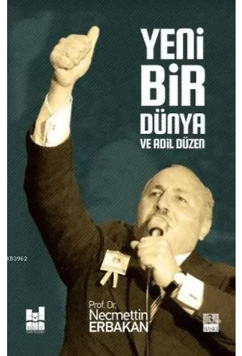 Yeni Bir Dünya ve Adil Düzen