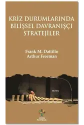 Kriz Durumlarında Bilişsel Davranışçı Stratejiler