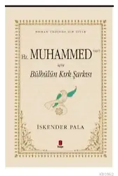 Hz. Muhammed (SAV) İçin Bülbülün Kırk Şarkısı (Özel Kumaş Ciltli)
