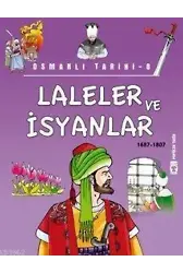 Laleler ve İsyanlar (1687-1807); Osmanlı Tarihi, 9+ Yaş