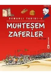 Muhteşem Zaferler; Osmanı Tarihi, 9+ Yaş