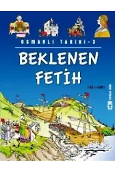 Beklenen Fetih (1451-1481); Osmanlı Tarihi, 9+ Yaş