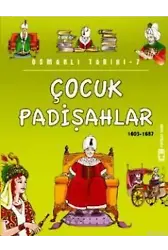 Çocuk Padişahlar (1603-1687); Osmanlı Tarihi, 9+ Yaş